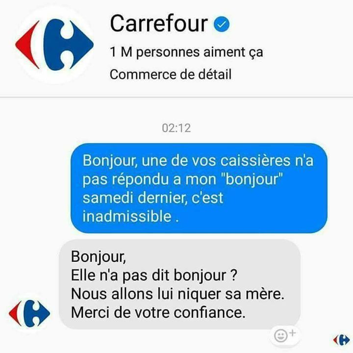 La caissière a pas dit bonjour chez Carrefour